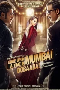 once upon a time in mumbai dobaara 2013