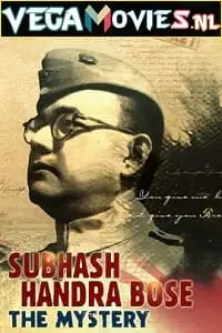 subhash chandra bose the mystery 2020